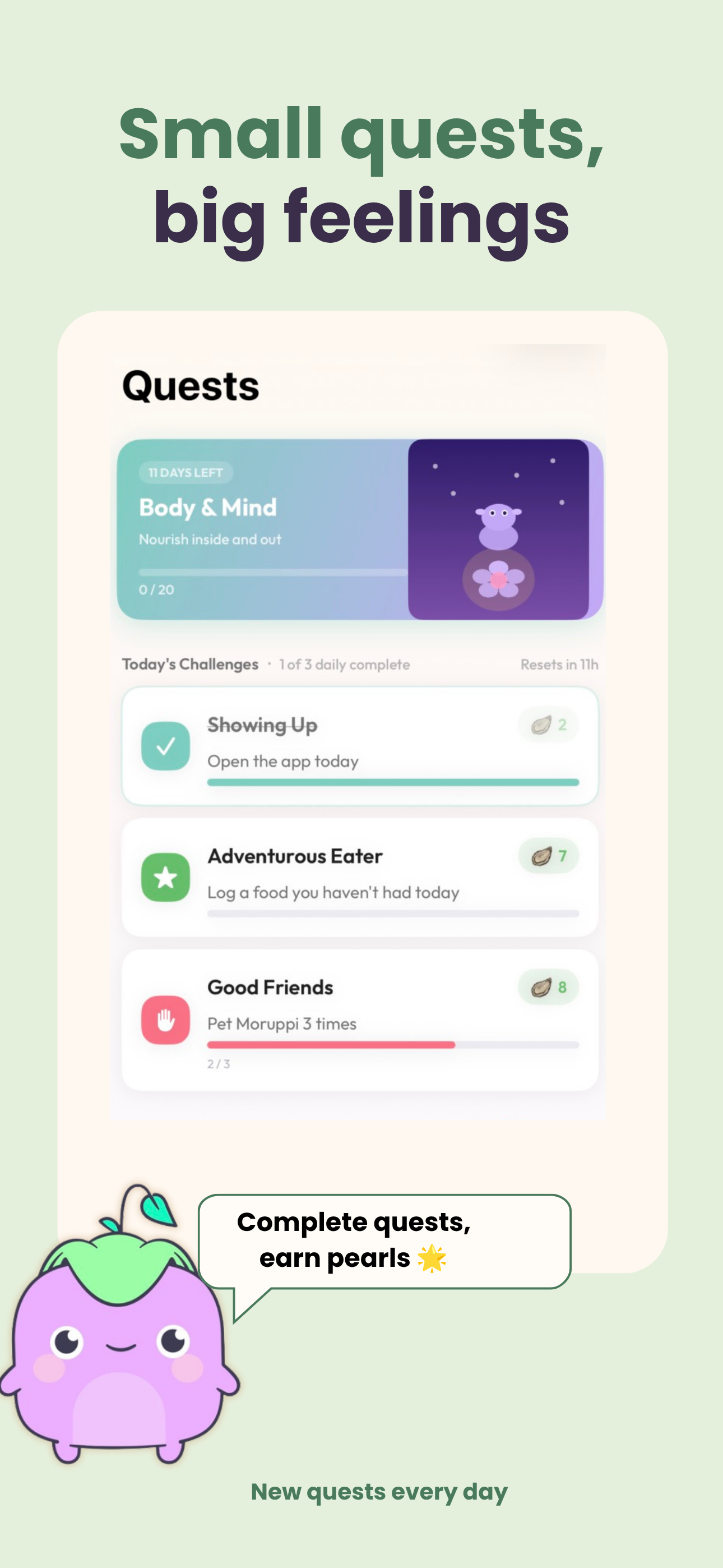Small quests, big feelings